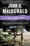 The Long Lavender Look: A Travis McGee Novel, MacDonald, John D.