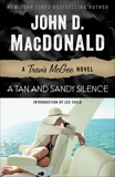 A Tan and Sandy Silence: A Travis McGee Novel, MacDonald, John D.