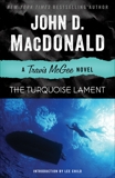 The Turquoise Lament: A Travis McGee Novel, MacDonald, John D.