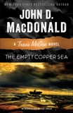 The Empty Copper Sea: A Travis McGee Novel, MacDonald, John D.