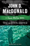 The Green Ripper: A Travis McGee Novel, MacDonald, John D.