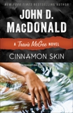 Cinnamon Skin: A Travis McGee Novel, MacDonald, John D.