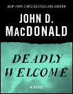 Deadly Welcome: A Novel, MacDonald, John D.