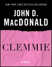 Clemmie: A Novel, MacDonald, John D.