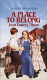 A Place to Belong, Nixon, Joan Lowery