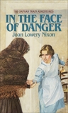 In The Face of Danger, Nixon, Joan Lowery
