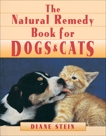 Natural Remedy Book for Dogs and Cats, Stein, Diane