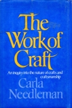 The Work Of Craft, Needleman, Carla