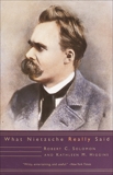 What Nietzsche Really Said, Solomon, Robert C. & Higgins, Kathleen M.