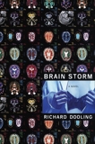 Brain Storm: A Novel, Dooling, Richard