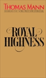 Royal Highness, Mann, Thomas