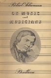 On Music and Musicians, Schumann, Robert