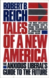 Tales of a New America, Reich, Robert B.