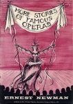 More Stories of Famous Operas, Newman, Ernest