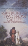 Two From Galilee: The Story Of Mary And Joseph, Holmes, Marjorie