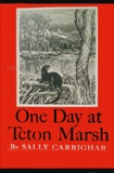 One Day At Teton Marsh, Carrighar, Sally