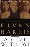 Abide With Me: A Novel, Harris, E. Lynn