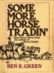 Some More Horse Tradin', Green, Ben K.