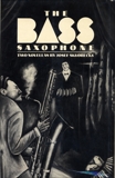 THE BASS SAXOPHONE, Skvorecky, Josef