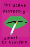 The Woman Destroyed, De Beauvoir, Simone