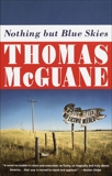 Nothing but Blue Skies, McGuane, Thomas