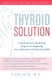 The Thyroid Solution: A Revolutionary Mind-Body Program for Regaining Your Emotional and Physical Heal th, Arem, Ridha