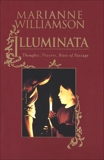 Illuminata: Thoughts, Prayers, Rites of Passage, Williamson, Marianne