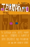 The Lime Works: A Novel, Bernhard, Thomas