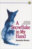 A Snowflake in My Hand, Mooney, Samantha