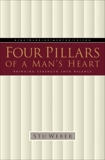 Four Pillars of a Man's Heart: Bringing Strength into Balance, Weber, Stu