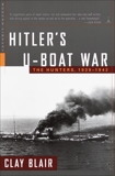 Hitler's U-Boat War: The Hunters, 1939-1942, Blair, Clay