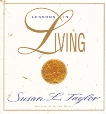 Lessons in Living, Taylor, Susan L.