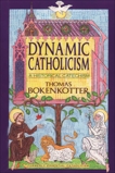 Dynamic Catholicism: A Historical Catechism, Bokenkotter, Thomas