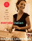 Everyday Italian: 125 Simple and Delicious Recipes: A Cookbook, De Laurentiis, Giada