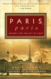 Paris, Paris: Journey into the City of Light, Downie, David