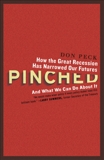 Pinched: How the Great Recession Has Narrowed Our Futures and What We Can Do About It, Peck, Don