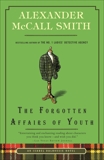 The Forgotten Affairs of Youth, McCall Smith, Alexander