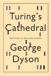 Turing's Cathedral: The Origins of the Digital Universe, Dyson, George