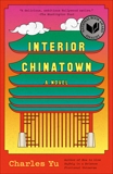 Interior Chinatown: A Novel, Yu, Charles