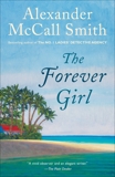The Forever Girl, McCall Smith, Alexander