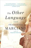 The Other Language, Marciano, Francesca