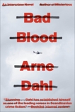 Bad Blood: A Crime Novel, Willson-Broyles, Rachel (TRN) & Dahl, Arne