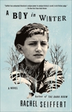 A Boy in Winter: A Novel, Seiffert, Rachel