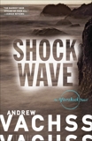 Shockwave: An Aftershock Novel, Vachss, Andrew