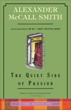 The Quiet Side of Passion: An Isabel Dalhousie Novel (12), McCall Smith, Alexander