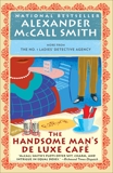 The Handsome Man's De Luxe Café: No. 1 Ladies' Detective Agency (15), McCall Smith, Alexander