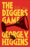 The Digger's Game, Higgins, George V.