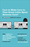 Care To Make Love In That Gross Little Space Between Cars?: A Believer Book of Advice, 