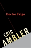 Doctor Frigo, Ambler, Eric