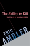 The Ability to Kill, Ambler, Eric